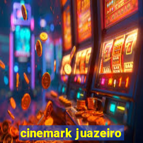 cinemark juazeiro